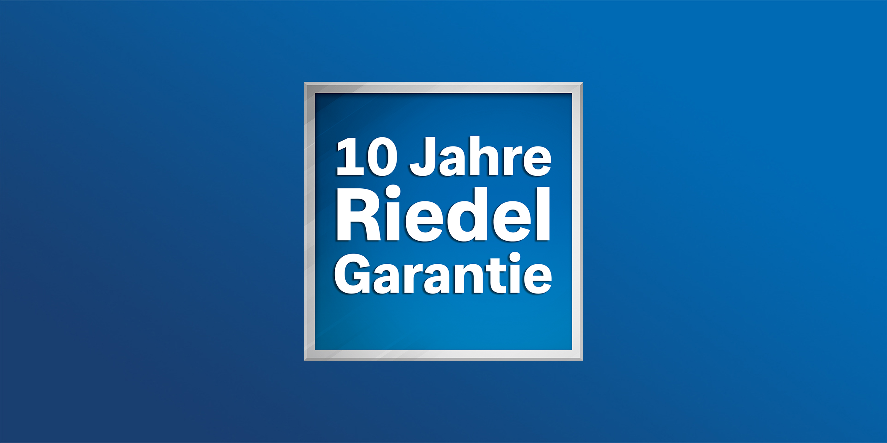 Riedel Kooling 10 Jahre Riedel Garantie bester Service Bild